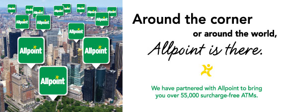 Around the corner or around the world, Allpoint is there.